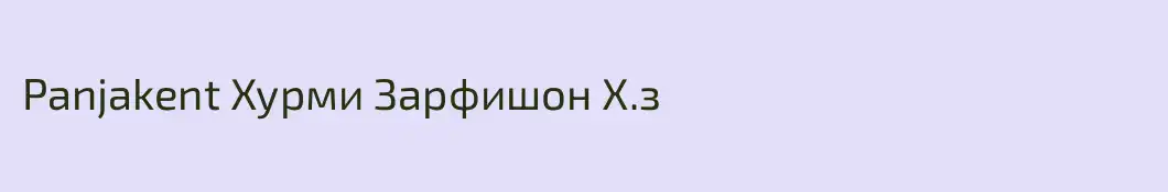 Panjakent Хурми Зарфишон Х.з